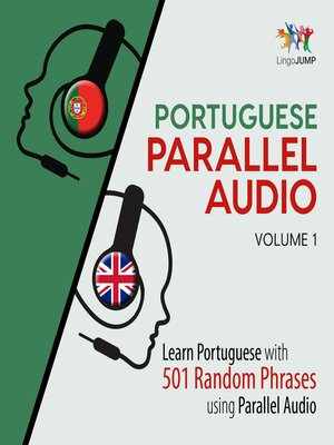 cover image of Learn Portuguese with 501 Random Phrases using Parallel Audio - Volume 1